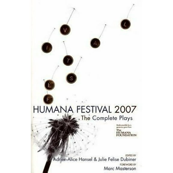 Humana Festival: Humana Festival 2007: The Complete Plays (Paperback)