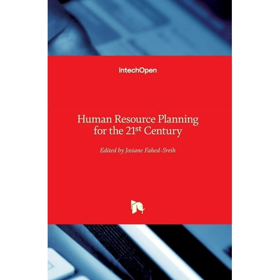 Human Resource Planning for the 21st Century (Hardcover)