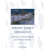 Spinney Family Genealogy: Genealogy of Thomas Spinney and Margery Randall: Revised Edition (Paperback)