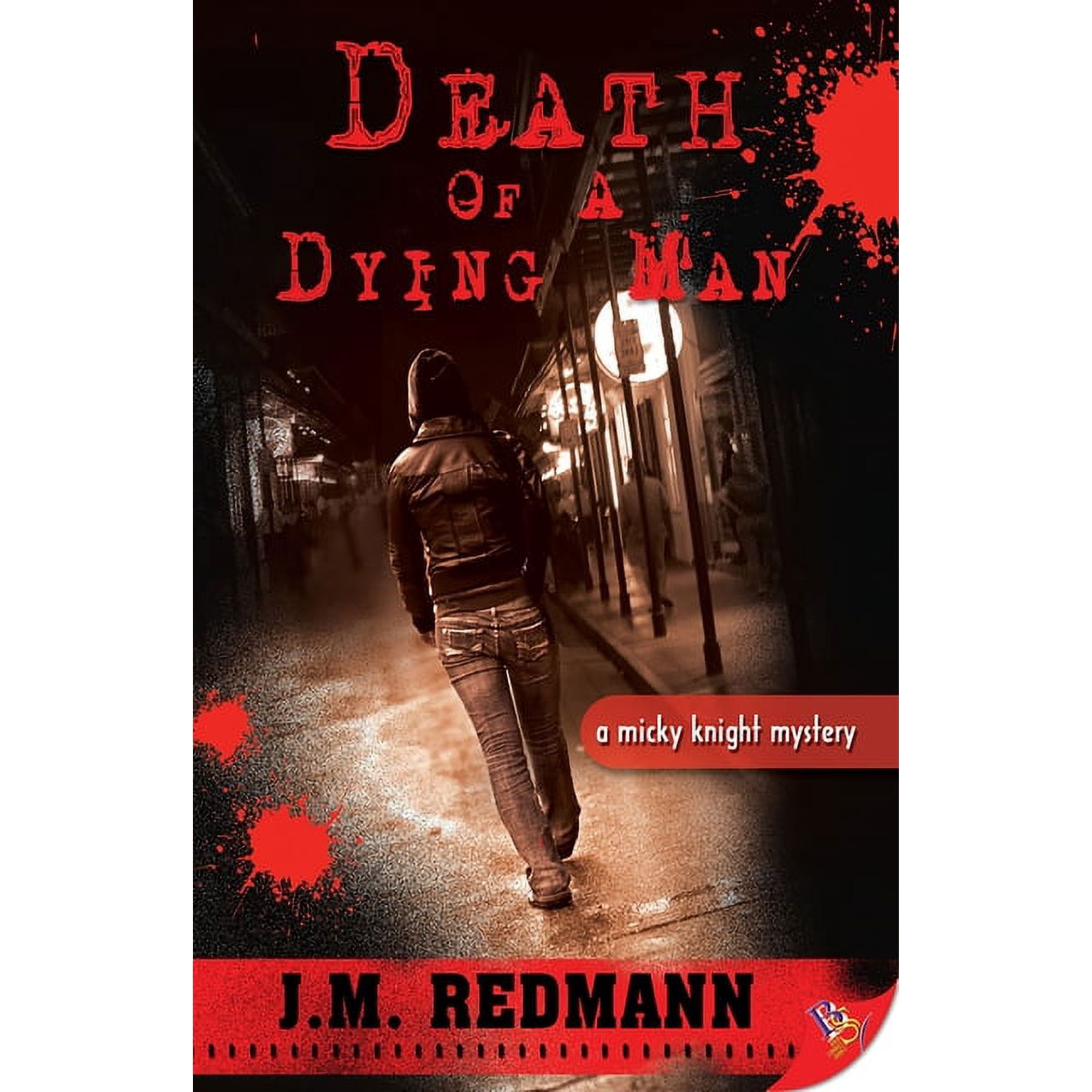 Micky Knight Mysteries Death of a Dying Man: A Micky Knight Mystery Book 5 (Paperback)