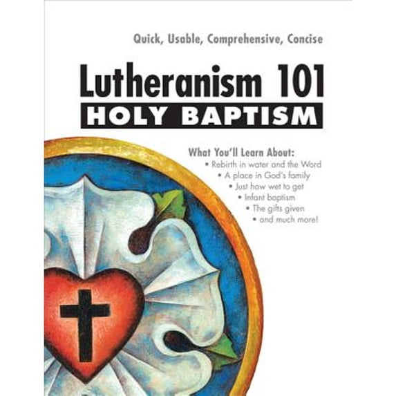 Pre-Owned Lutheranism 101 - Holy Baptism (Paperback) 0758634080 9780758634085