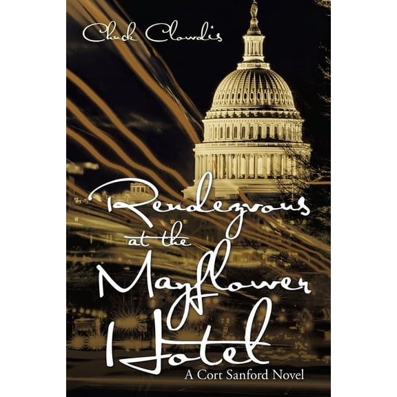 Rendezvous at the Mayflower Hotel: A Cort Sanford Novel, (Paperback)