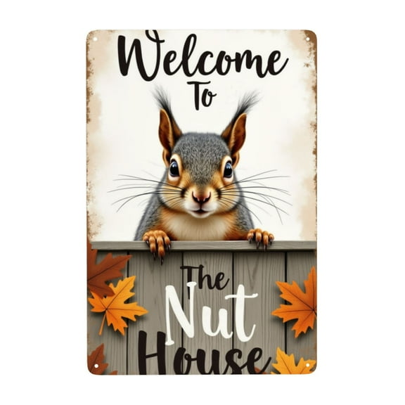 12x8 inch Metal Signs Welcome To The Nut House Tin Signs Aluminum Sign For Living Room Bedroom Bar Cafe Yard Garden Office Wall Decor