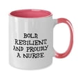 thumbnail image 2 of Unique Nurse Gifts, BOLD, RESILIENT, AND PROUDLY A NURSE, Birthday Unique Gifts, Two Tone 11oz Mug For Nurse from Boss, Gifts for doctors, Gifts for nurses, Gifts for lawyers, Gifts for accountants,, 2 of 5