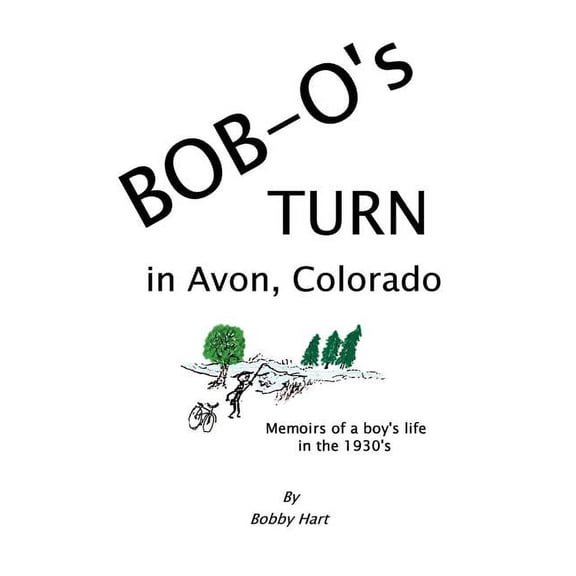Bob-O's Turn in Avon, Colorado, (Hardcover)