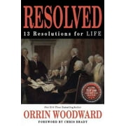 Pre-Owned Resolved 13 Resolutions for Life (Paperback 9780985338732) by Orrin Woodward