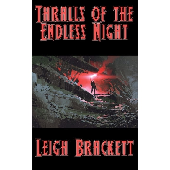 Thralls of the Endless Night : A Positronic Book (Hardcover)