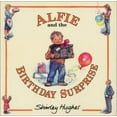 thumbnail image 1 of Pre-Owned Alfie and the Birthday Surprise (Hardcover) by Shirley Hughes, 1 of 1