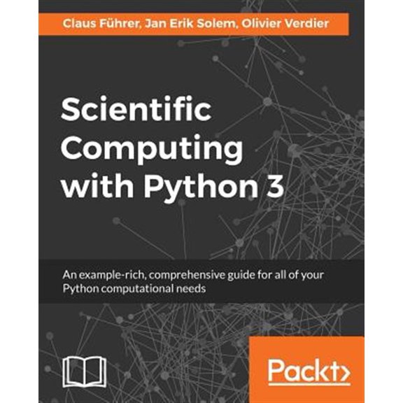 Pre-Owned Scientific Computing with Python 3: An example-rich, comprehensive guide for all of your Python computational needs Paperback