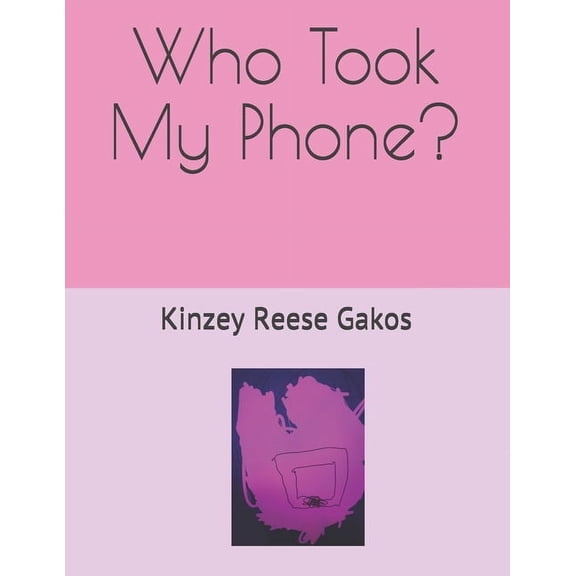 Who Took My Phone? (Paperback)