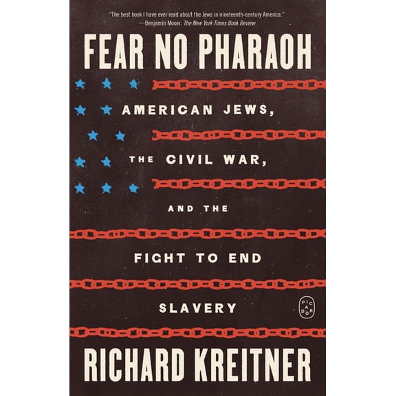Fear No Pharaoh: American Jews, the Civil War, and the Fight to End Slavery, (Paperback)