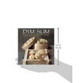 thumbnail image 3 of Dim Sum: Dumplings, Parcels and Other Delectable Chinese Snacks in 25 Authentic Recipes (Hardcover), 3 of 3