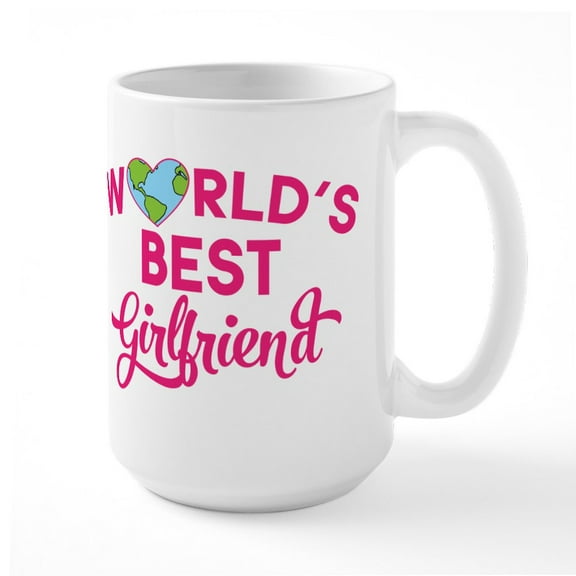 CafePress - World's Best Girlfriend - 15 oz Ceramic Large White Novelty Mug