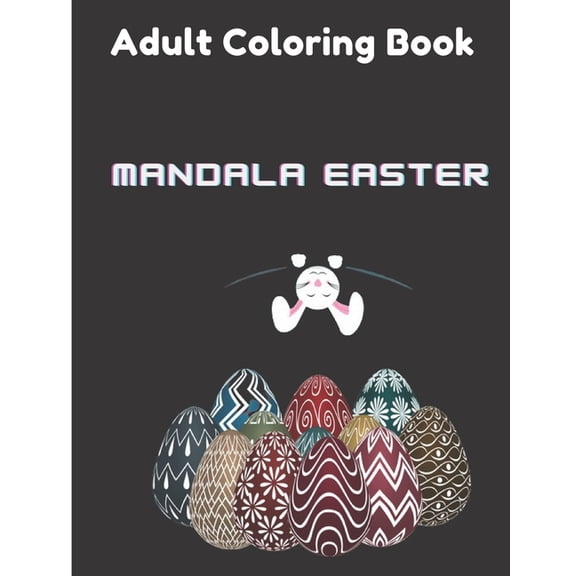Mandala Easter Adult Coloring Book: Easter Coloring Book, (Paperback)