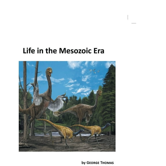 Life in the Mesozoic Era, (Paperback)