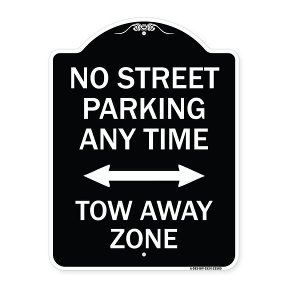 SignMission Designer Series Sign - No Street Parking Anytime Tow Away Zone (With Bidirectional Arrow) | Black & White 18" x 24" Heavy-Gauge Aluminum Architectural Sign | Made in the USA