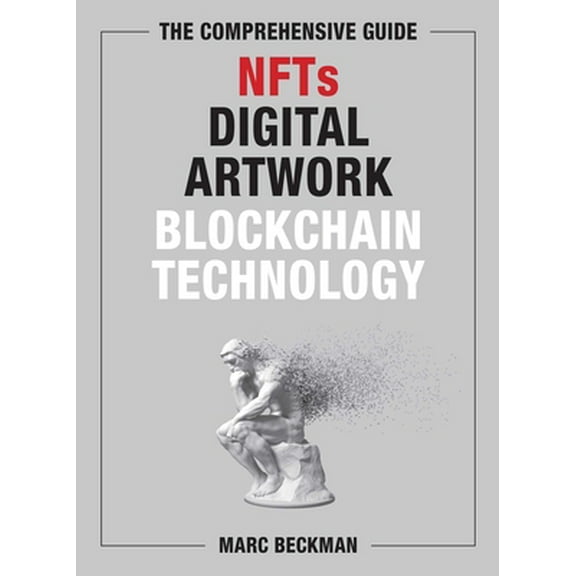 Pre-Owned The Comprehensive Guide to Nfts, Digital Artwork, and Blockchain Technology (Hardcover) 1510768424 9781510768420