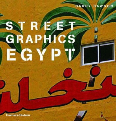 Street Graphics Egypt (Paperback) 0500284334 9780500284339