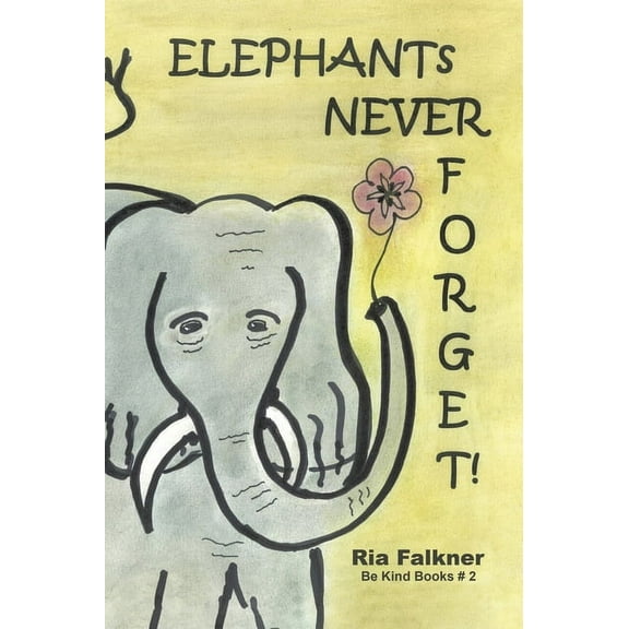 Elephants Never Forget (2nd Edition), (Hardcover)