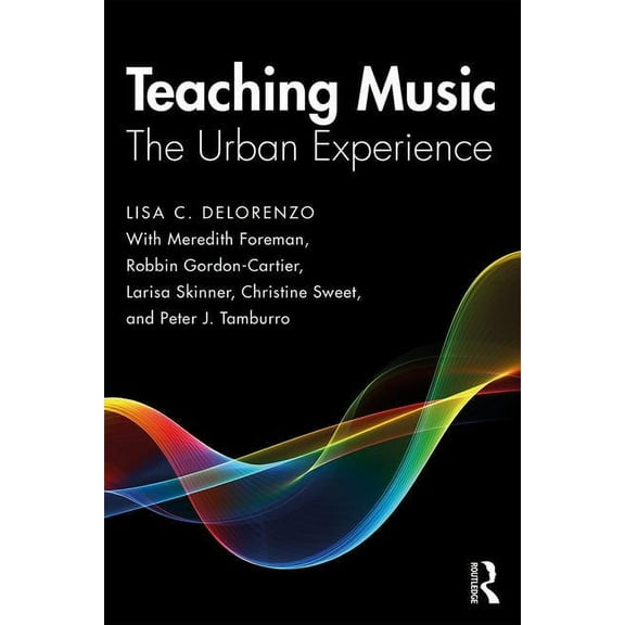 Teaching Music: The Urban Experience, (Paperback)