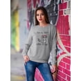 thumbnail image 2 of Run Like There's Garbage Sweatshirt Women -Smartprints Designs, Female 4X-Large, 2 of 4