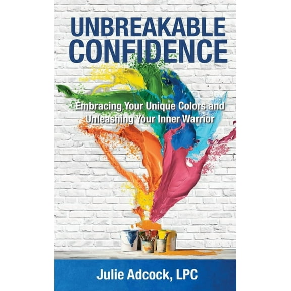 Unbreakable Confidence, (Hardcover)
