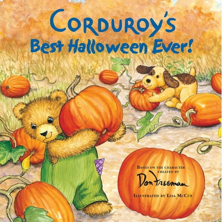 Corduroy's Best Halloween Ever! (Best Things To Be For Halloween)