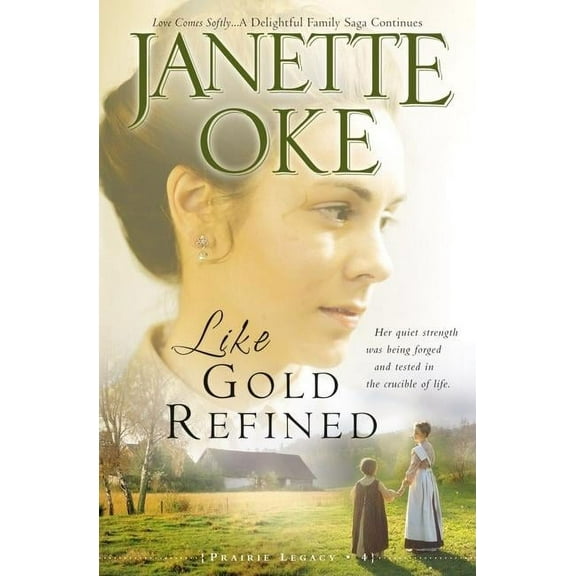 Prairie Legacy Like Gold Refined, Book 4, (Paperback)