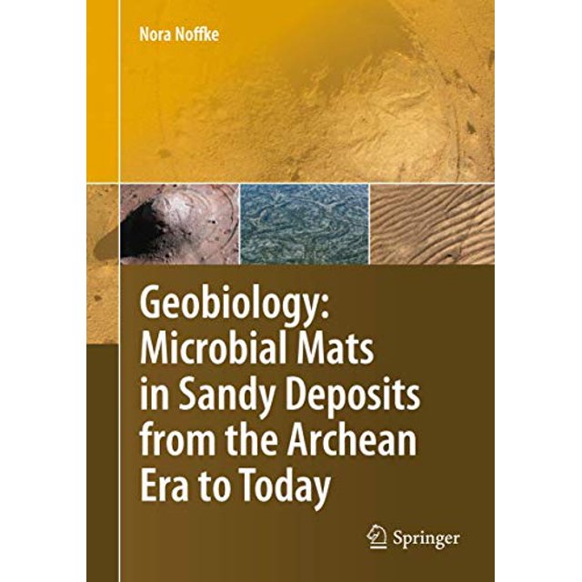 Geobiology: Microbial Mats in Sandy Deposits from the Archean Era to Today