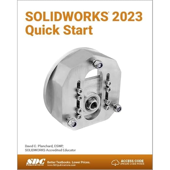 Pre-Owned SOLIDWORKS 2023 Quick Start, 9781630575601, 1630575607, Paperback,