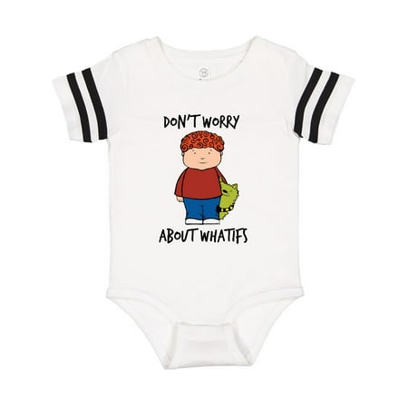 

Inktastic Don t Worry About Whatifs Gift Baby Boy or Baby Girl Bodysuit
