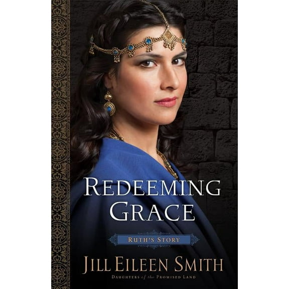 Daughters of the Promised Land: Redeeming Grace (Hardcover)