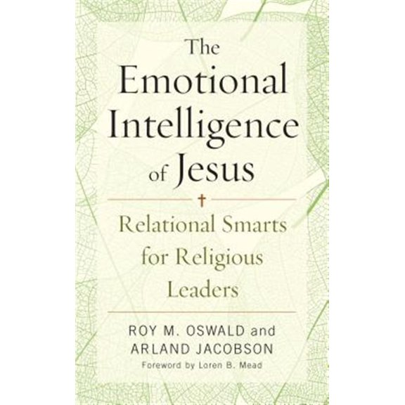 Pre-Owned Emotional Intelligence of Jesus: Relational Smarts for Religious Leaders (Paperback) 1566997801 9781566997805