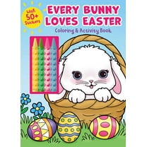 Color & Activity with Crayons Every Bunny Loves Easter Coloring & Activity Book with 4 Crayons and 50 Stickers (Paperback)