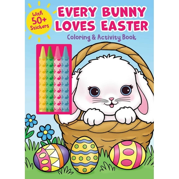 Color & Activity with Crayons Every Bunny Loves Easter Coloring & Activity Book with 4 Crayons and 50  Stickers (Paperback)