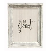 Parisloft Be The Good Rustic Wood Framed Wall Sign, Farmhouse Wall Decor, Distressed White