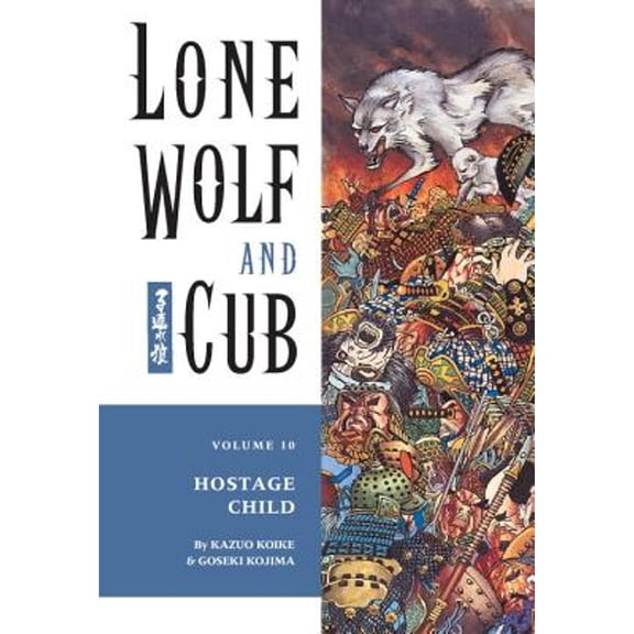 Pre-Owned Lone Wolf & Cub, Volume 10: Hostage Child (Paperback) 1569715114 9781569715116