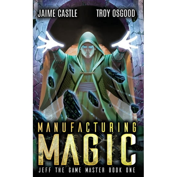 Manufacturing Magic, (Hardcover)