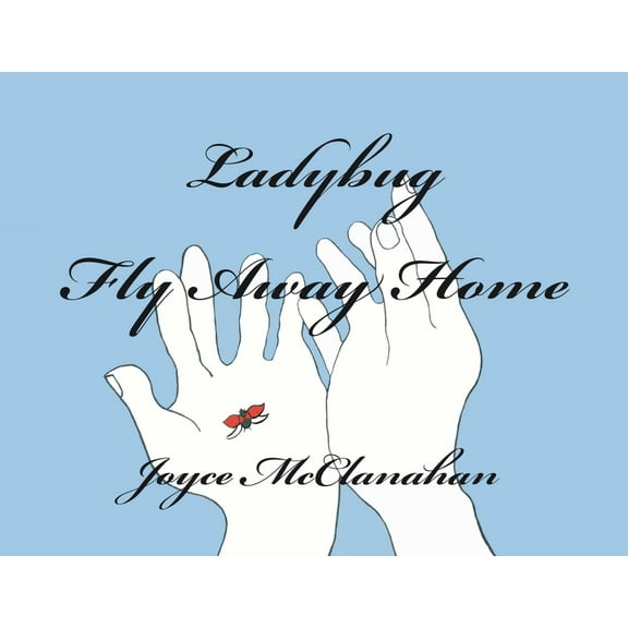 Ladybug, Fly Away Home, (Paperback)