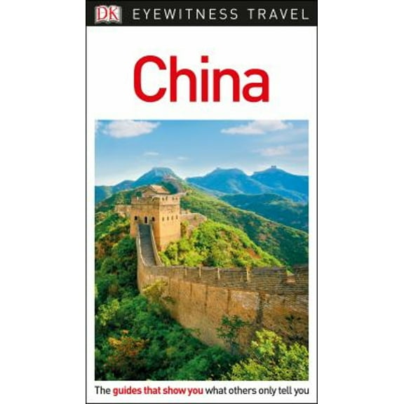 Pre-Owned Dk Eyewitness Travel Guide China: 9781465469106