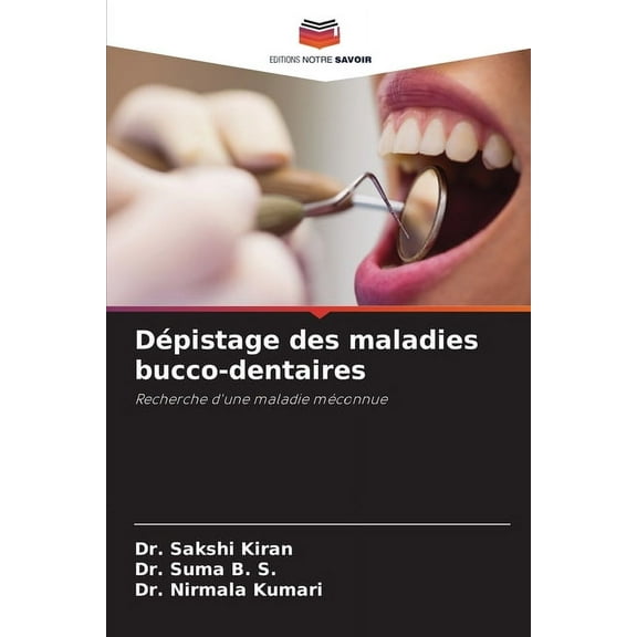 Dépistage des maladies bucco-dentaires, (Paperback)