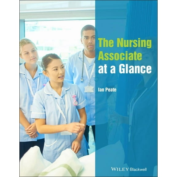 At a Glance (Nursing and Healthcare): The Nursing Associate at a Glance (Paperback)