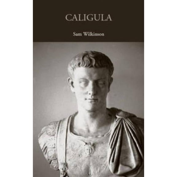 Lancaster Pamphlets in Ancient History Caligula, (Paperback)