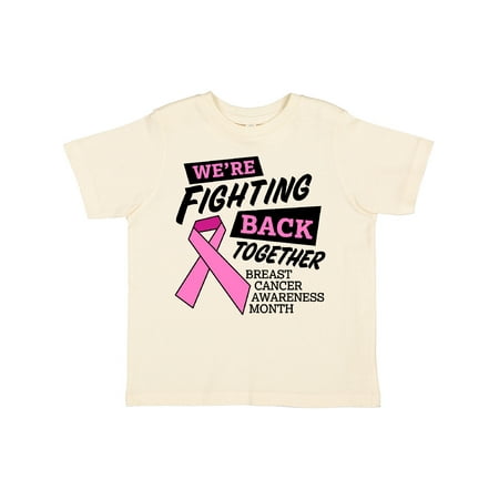

Inktastic We re Fighting Back Together- Breast Cancer Awareness Month Gift Toddler Boy or Toddler Girl T-Shirt