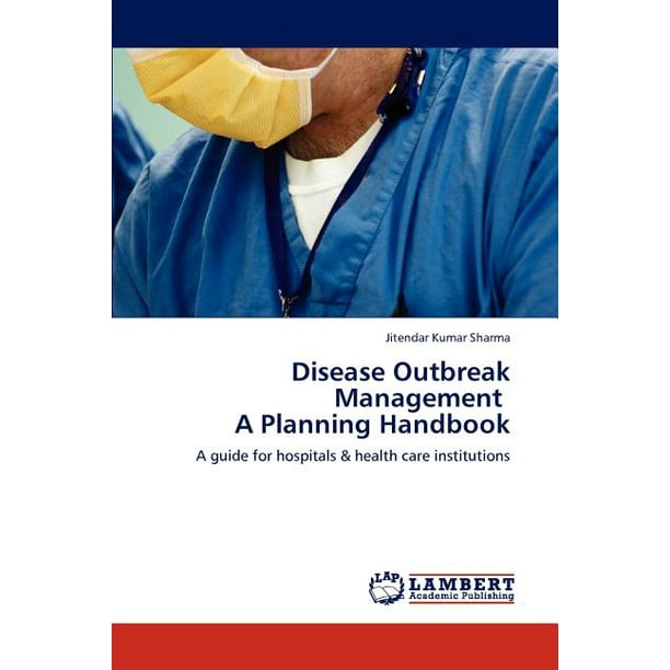 Disease Outbreak Management a Planning Handbook