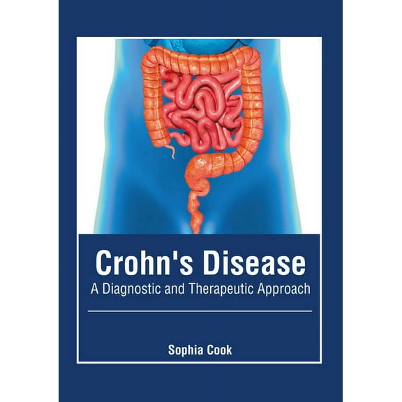 Crohn's Disease: A Diagnostic and Therapeutic Approach, (Hardcover)