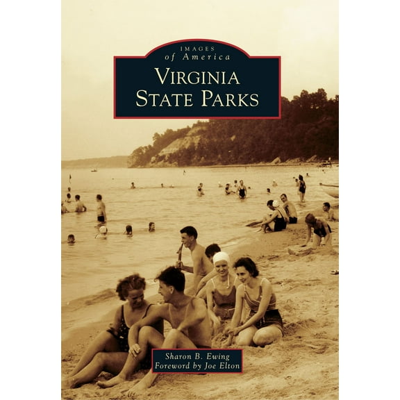 Images of America (Arcadia Publishing): Virginia State Parks (Paperback)