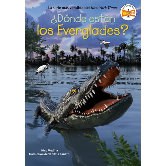 Â¿DÃ³nde EstÃ¡? Â¿DÃ³nde EstÃ¡n Los Everglades? (Where Are the Everglades? Spanish Edition), (Paperback)