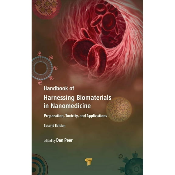 Handbook of Harnessing Biomaterials in Nanomedicine: Preparation, Toxicity, and Applications, (Hardcover)