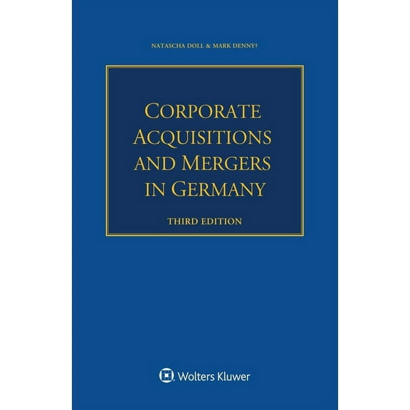 Corporate Acquisitions and Mergers in Germany, (Paperback)